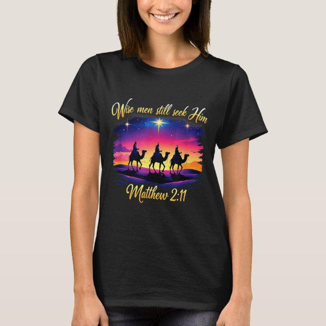 Camiseta Religious Christmas Wise Men Still Seek Him 3 King (Frente)