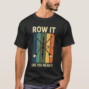 Camiseta Rema-o Como Se Você Quisesse Remar Divertido Remad