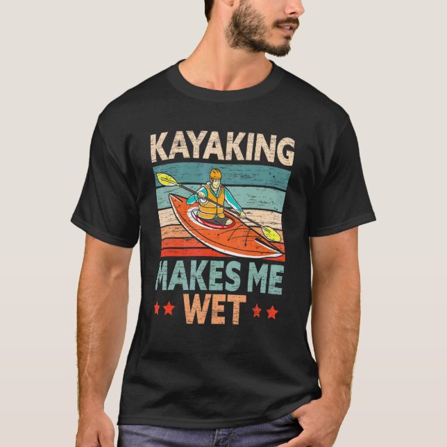 Camiseta Remar Faz Com Que Eu Fique Molhado Remador Caiaque (Frente)