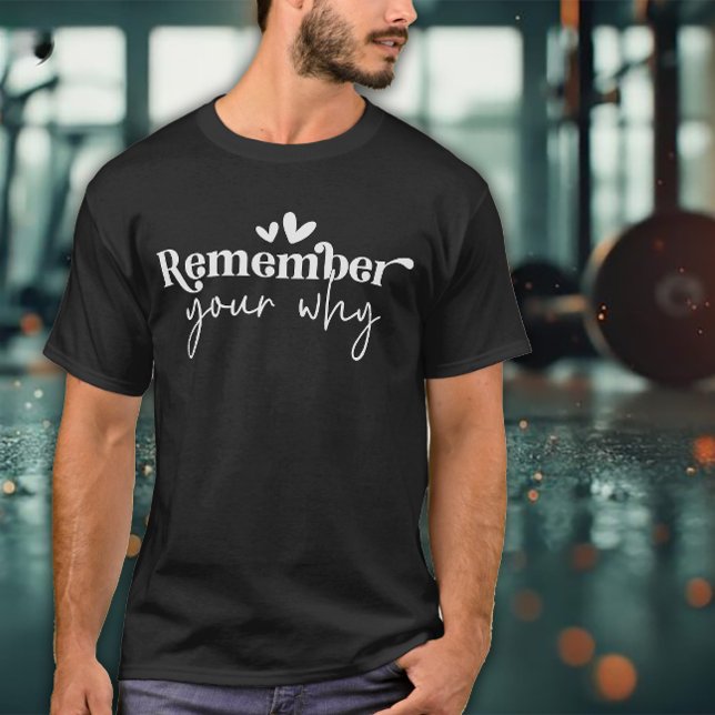 Camiseta Remember Your Why Men's Exercise (Criador carregado)