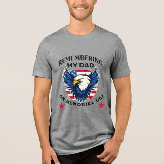 Camiseta Remembering My Dad on Memorial Day