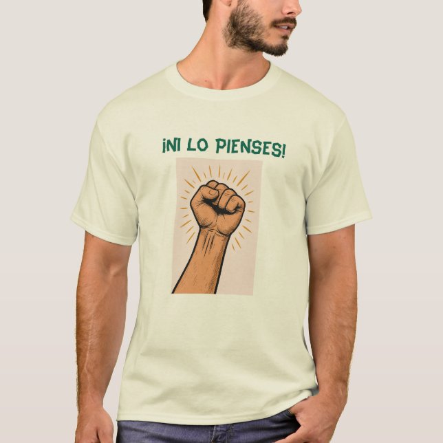 Camiseta Remera “¡Ni lo pienses!” Actitud clara (Frente)