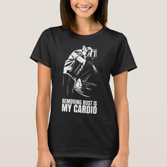 Camiseta Remover a ferrugem é o meu cardio para pintor de c (Frente)