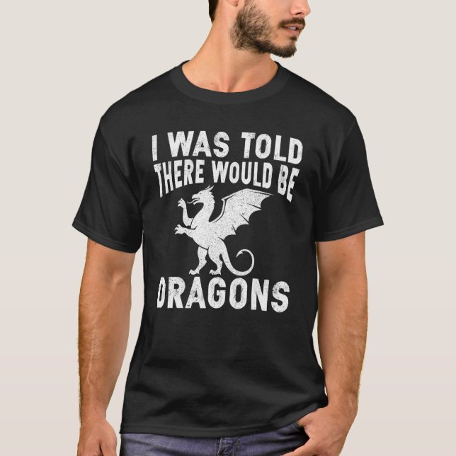 Camiseta Ren Fair Eu Disse Que Haveria Dragões (Frente)