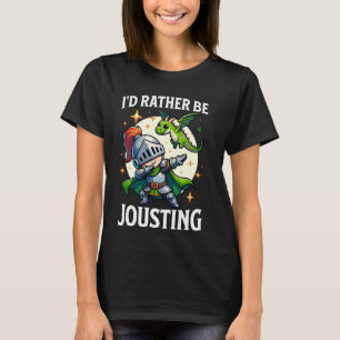 Camiseta Ren Faire Preferencialmentes Estão Jousting Dabbin