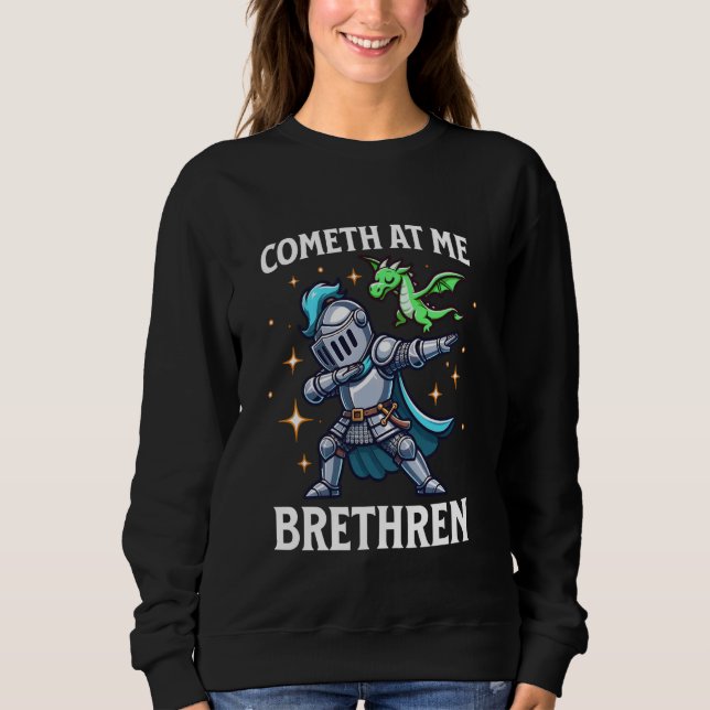 Camiseta Ren Faire Pun Cometh Em Mim Irmão Dabbing Mediev (Frente)