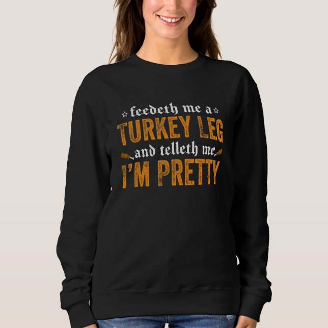 Camiseta Renaissance Festival Joke Feedeth Me A Turkey Leg (Frente)