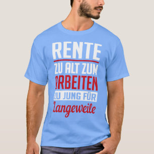 Camiseta Rente zu jung langeweile white