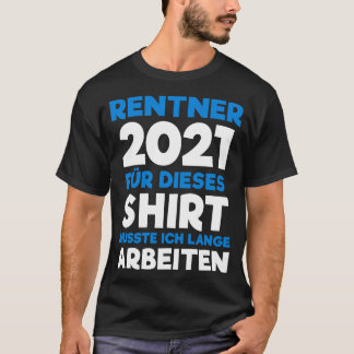 Camiseta Rentner 2021 Rente Geschenk Pensionierung 2