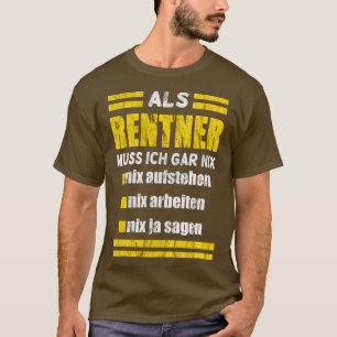 Camiseta Rentner muss nix