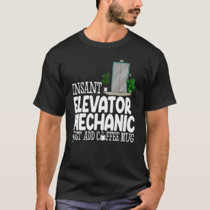 Camiseta Reparador de Elevador Instantâneo Basta Adicionar 