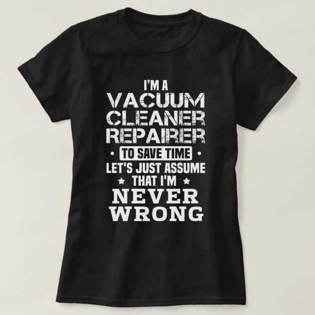 Camiseta Reparador do Vacuum Cleaner (Frente do Design)