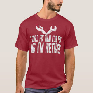 Camiseta Reparador Engraçado, Eu Poderia Consertar Isso Pa