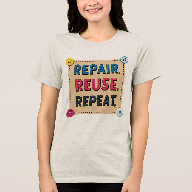 Camiseta Reparar, Reutilizar, Repetir (Frente)