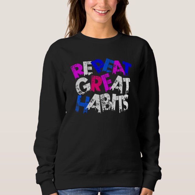 Camiseta Repeat Great Habits  Simple Slogans  Urban Graphic (Frente)