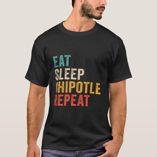Camiseta Repete-se o Chipotle do Sono - Engraçado Chipotle  (Frente)