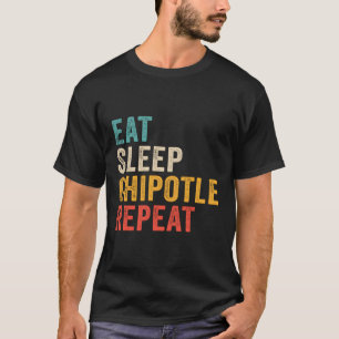 Camiseta Repete-se o Chipotle do Sono - Engraçado Chipotle