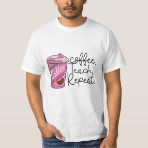 Camiseta Repetição de Ensino de Café   Engraçado Citação de