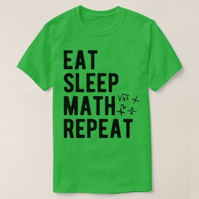 Camiseta Repetição de Matemática de Comer no Sono Matemátic (Frente do Design)