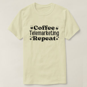Camiseta Repetição de Telemarketing do Café