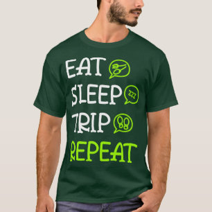 Camiseta Repetir a viagem de repouso
