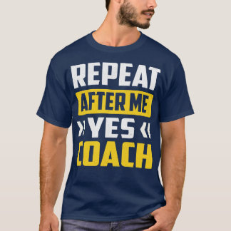 Camiseta Repetir Depois De Mim Sim Treinador 1