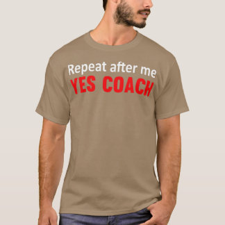 Camiseta Repetir Depois De Mim Sim Treinar Esportes Engraça