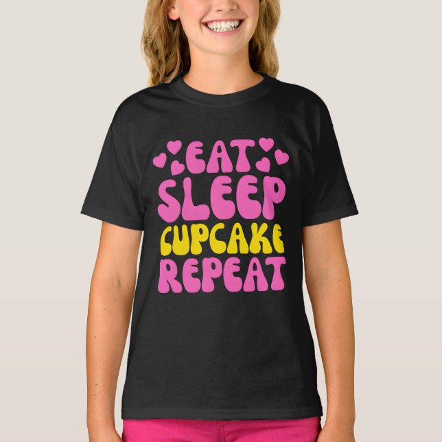 Camiseta repetir o cupcake de repouso (Frente)