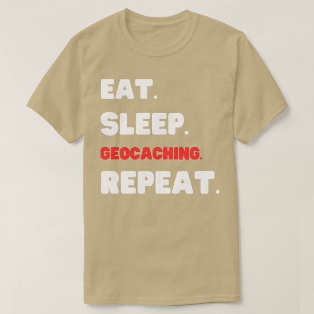 Camiseta Repetir o Geocaching do Sono (1) (Frente do Design)