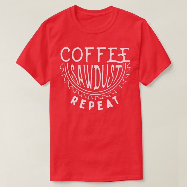 Camiseta Repetir Sawdust do Café (Frente do Design)