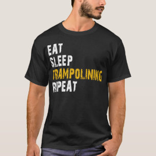 Camiseta repetir trampolim de sono