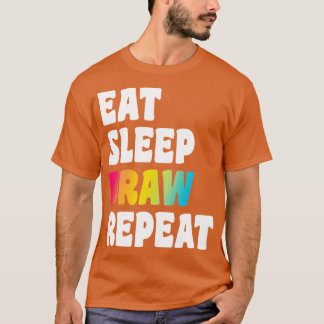 Camiseta Repita o Desenhar do Sono para Homens Meninos Gi