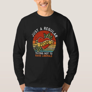 Camiseta Republicano Apenas Uma Mãe Normal Tentando Não Lev