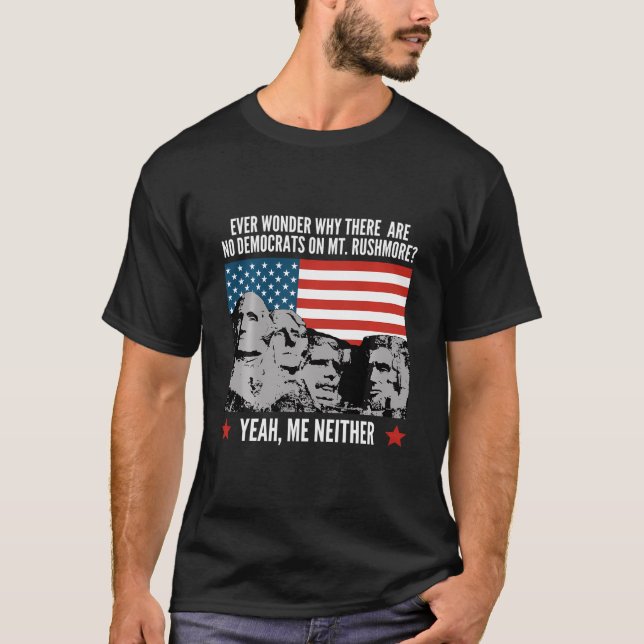 Camiseta Republicano Político Engraçado Monte Rushmore Demo (Frente)