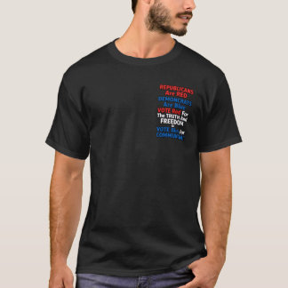 Camiseta REPUBLICANOS São VERMELHOS, DEMOCRATAS São Azuis,