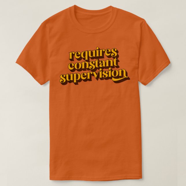 Camiseta Requer Supervisão Constante 1 (Frente do Design)