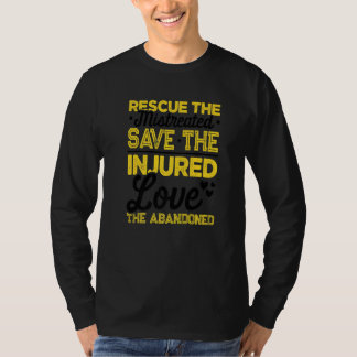 Camiseta Rescue The Mistreated Save The Injured Animal Keep