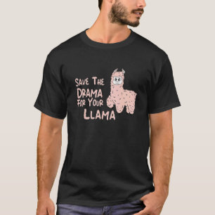 Camiseta Reserve O Drama Para O Seu Llama
