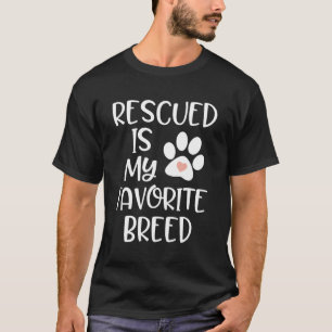 Camiseta Resgatado É Minha Quota De Adoção De Cão De Raça F