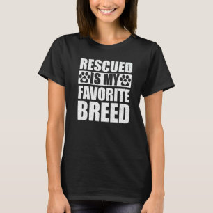 Camiseta Resgatado É Minha Raça Favorita Resgate Dono de An