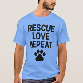 Camiseta Resgate Amor Repita Citação de Resgate de Animais