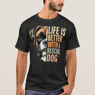 Camiseta Resgate de Boxer Mãe Resgate de Cachorro a Vida é 