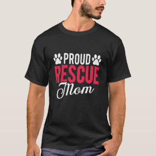 Camiseta Resgate Orgulhoso Mamãe Abrigo Cão Gato Amor Anima