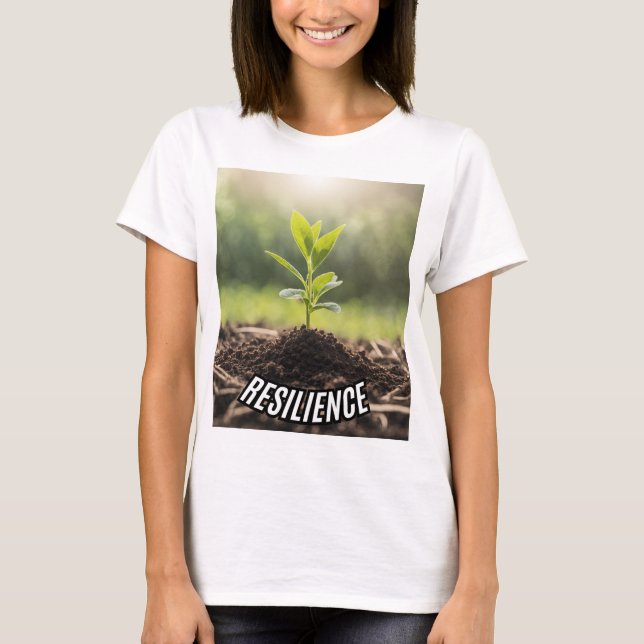 Camiseta "Resiliência" Crescimento e Poster de força (Frente)
