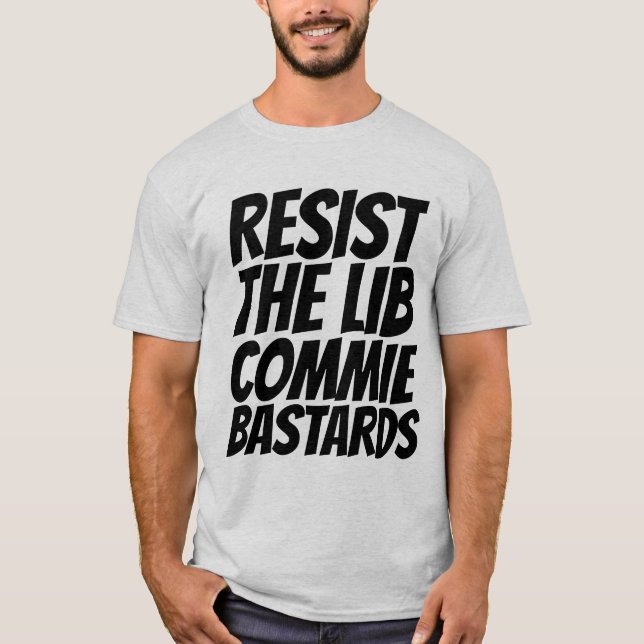 CAMISETA RESIST LIBERAL COMMIIE BASTARDS T-SHIRDS (Frente)
