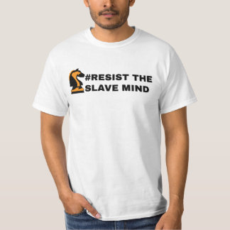 CAMISETA RESIST THE SLAVE MIND