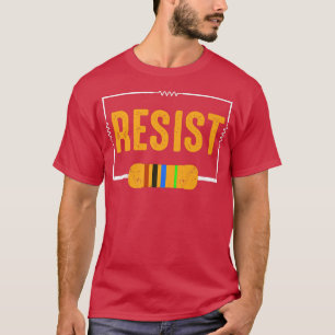 Camiseta Resistam! Geek Eletrônico e Científico Engraçado d