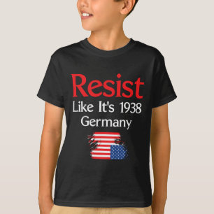Camiseta Resiste como se fosse 1938 Alemanha