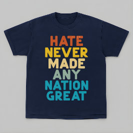 Camiseta Resistir ao Ódio Nunca Tornou Nação Alguma Grande 