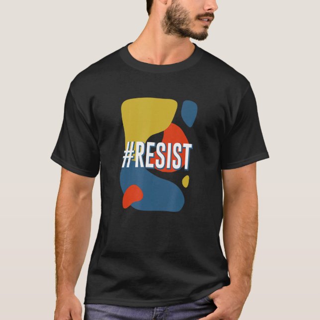 Camiseta Resistir às citações motivacionais feministas dos  (Frente)